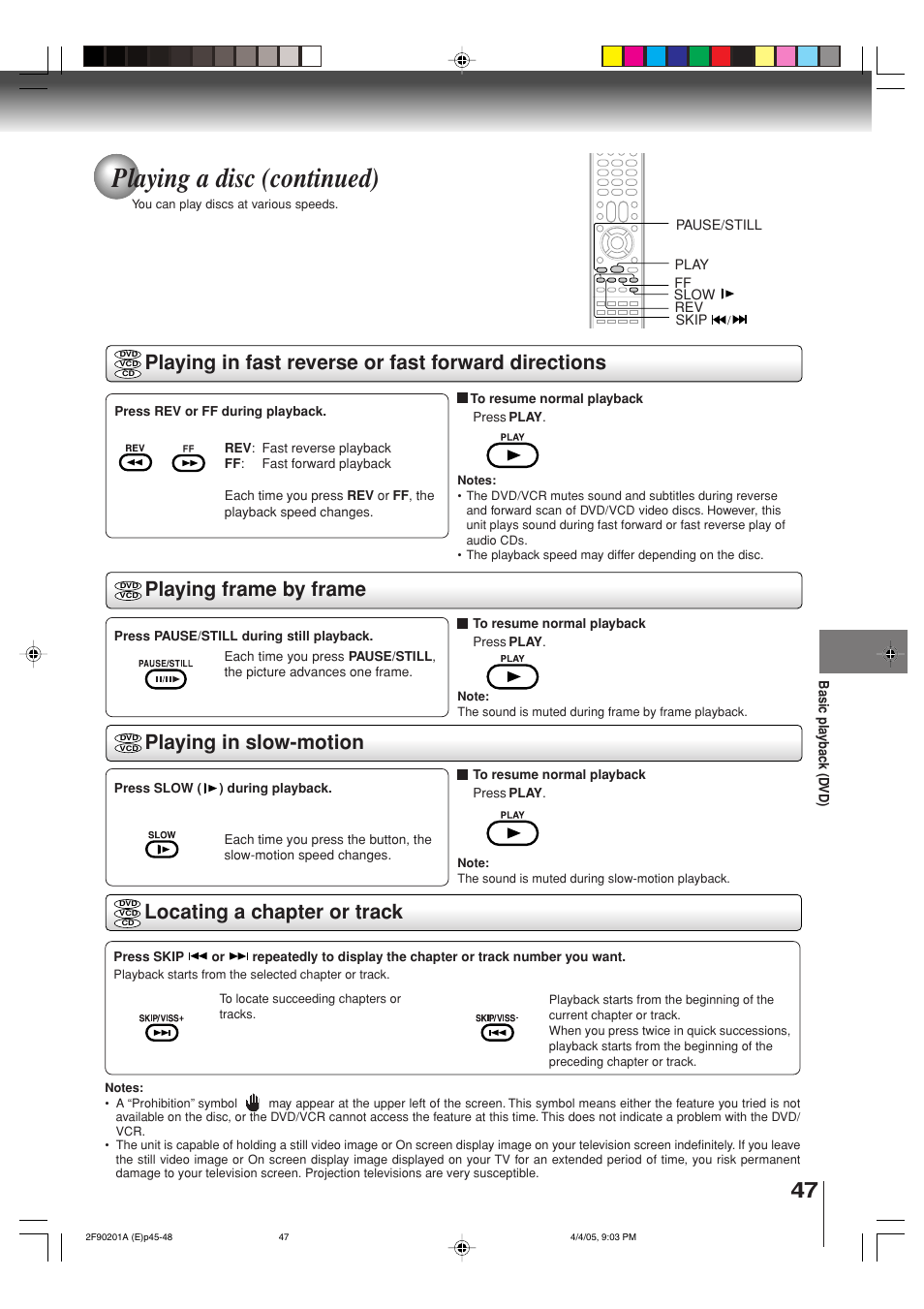 Playing a disc (continued), Playing frame by frame, Playing in fast reverse or fast forward directions | Locating a chapter or track playing in slow-motion | Toshiba SD-V593SU User Manual | Page 47 / 72
