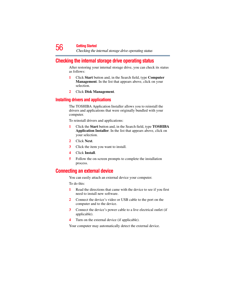 Installing drivers and applications, Connecting an external device, Checking the internal storage drive | Vices (see, Connecting an external | Toshiba LX800 User Manual | Page 56 / 159