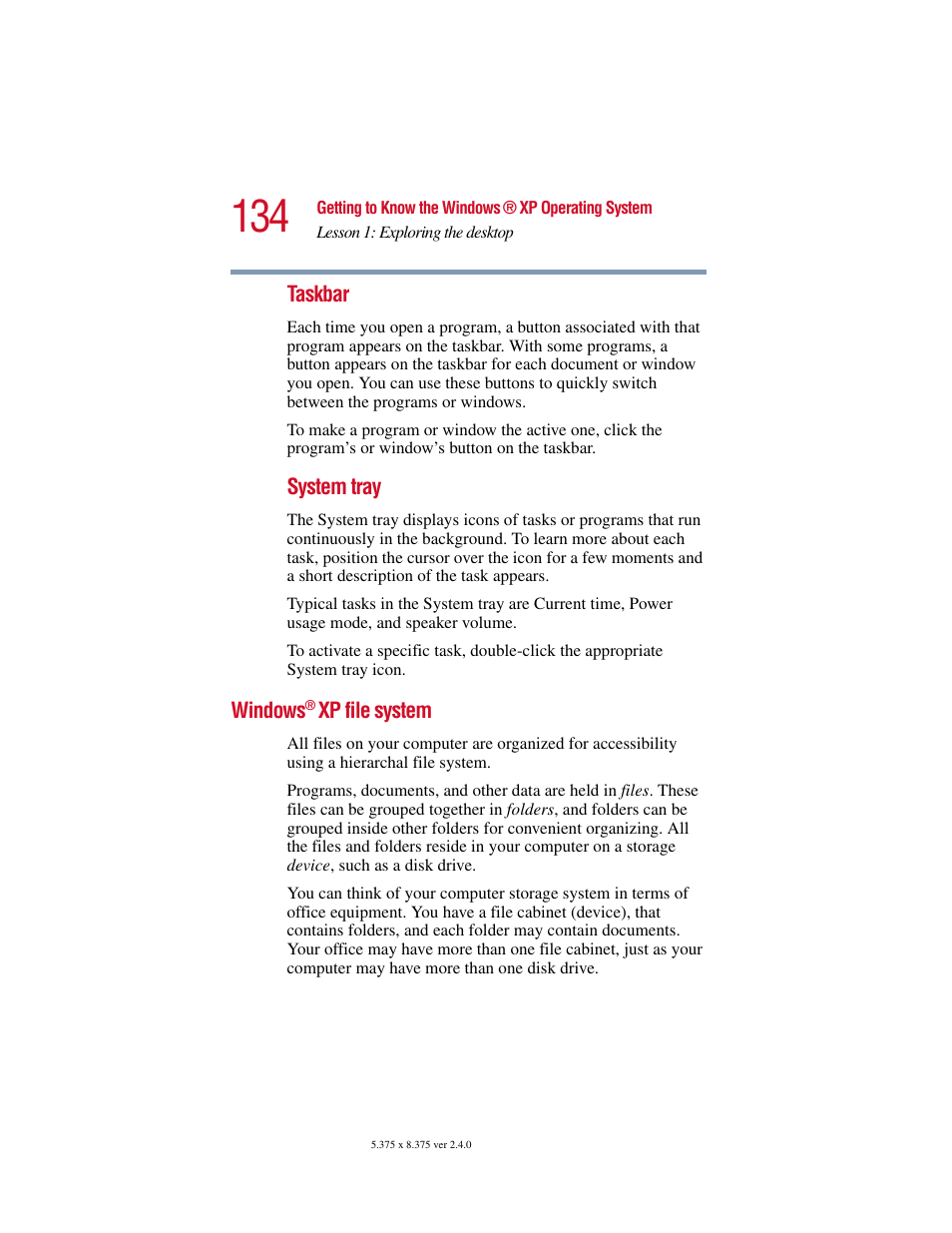 Windows® xp file system, Windows, Ile, see | Windows® xp | Toshiba 2400 User Manual | Page 134 / 300