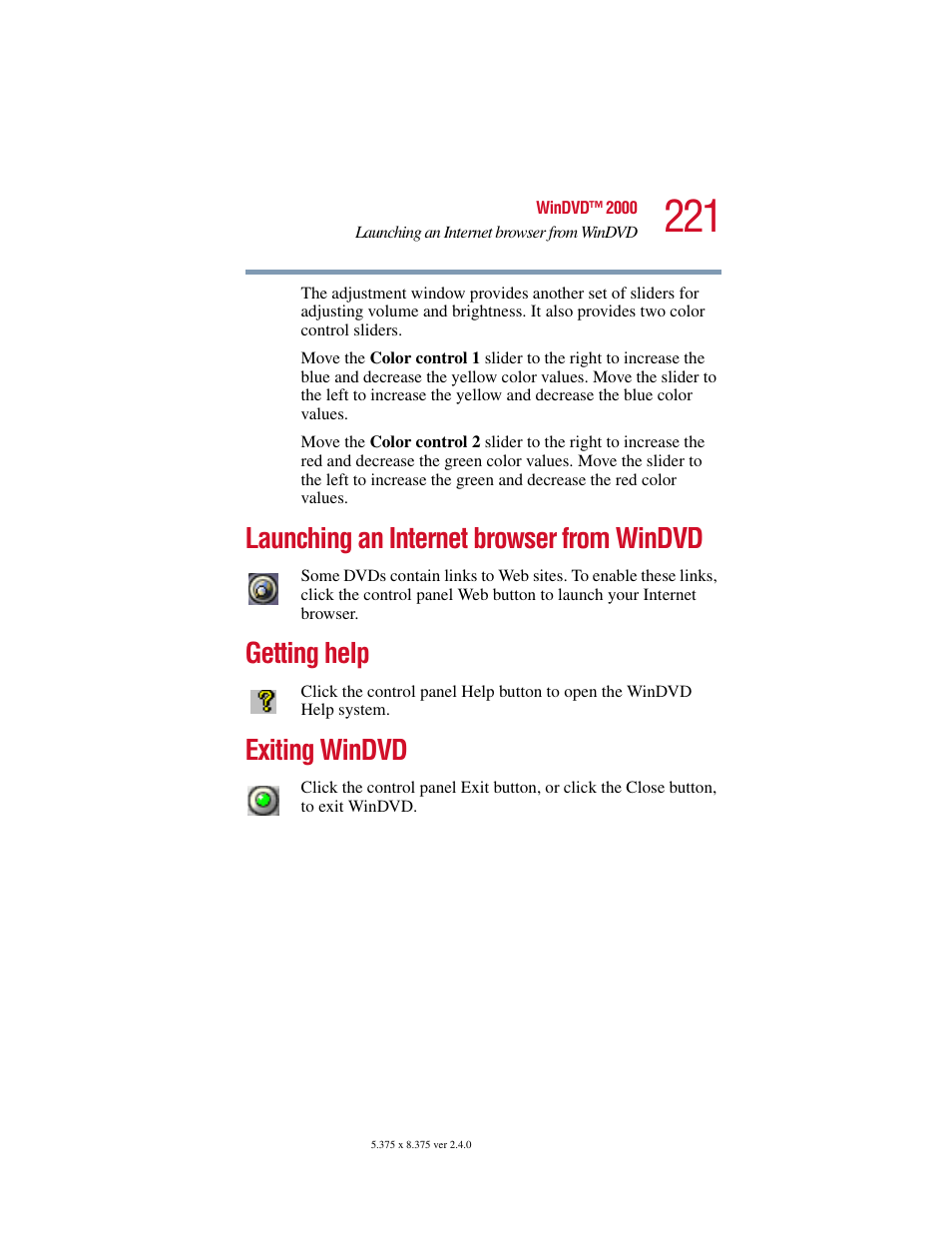 Launching an internet browser from windvd, Getting help, Exiting windvd | Toshiba 2400 User Manual | Page 221 / 300