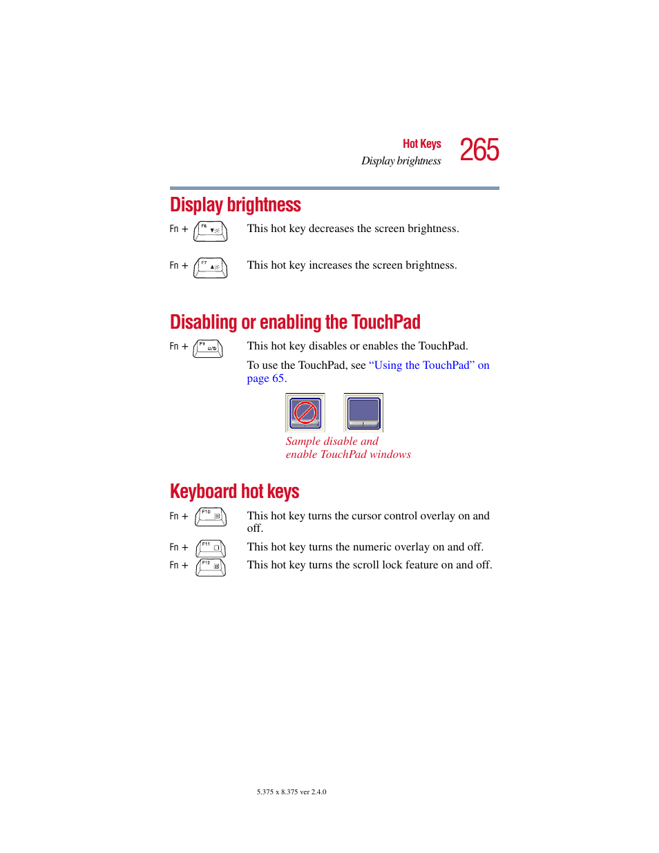 Display brightness, Disabling or enabling the touchpad, Keyboard hot keys | Toshiba 2400 User Manual | Page 265 / 300