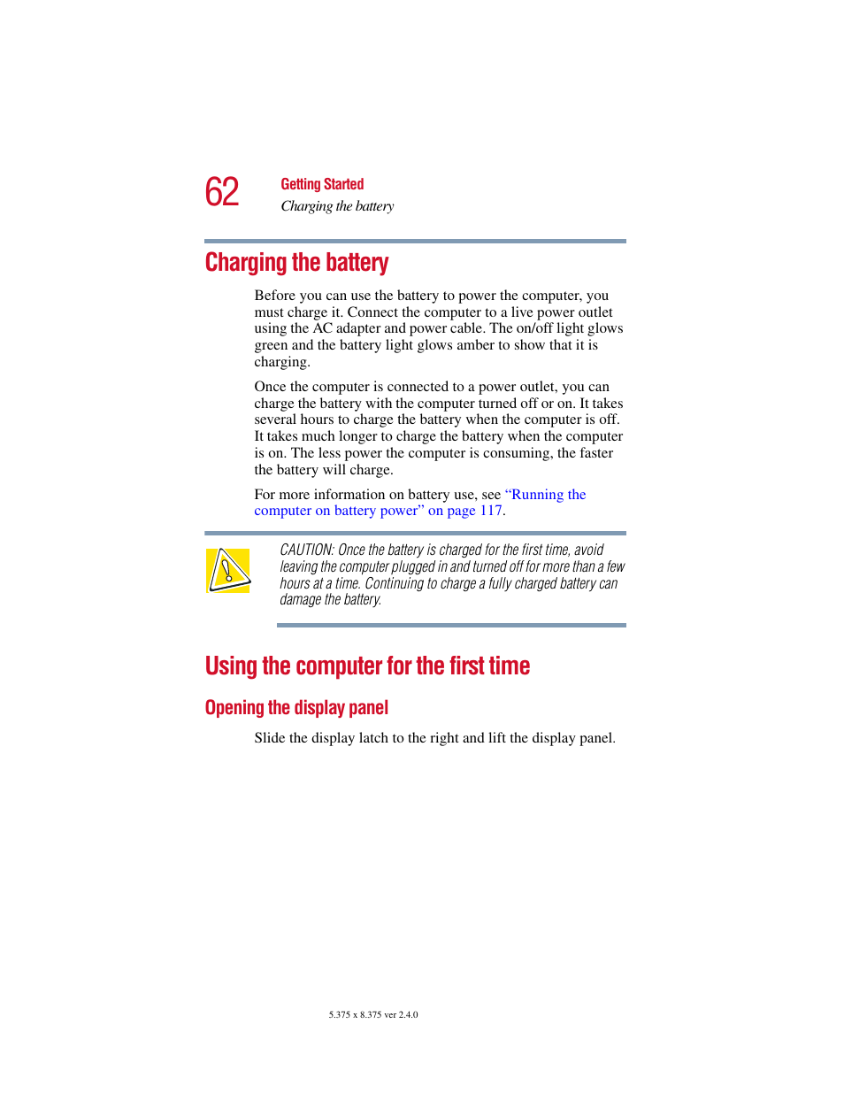 Charging the battery, Using the computer for the first time, Opening the display panel | Toshiba 2400 User Manual | Page 62 / 300