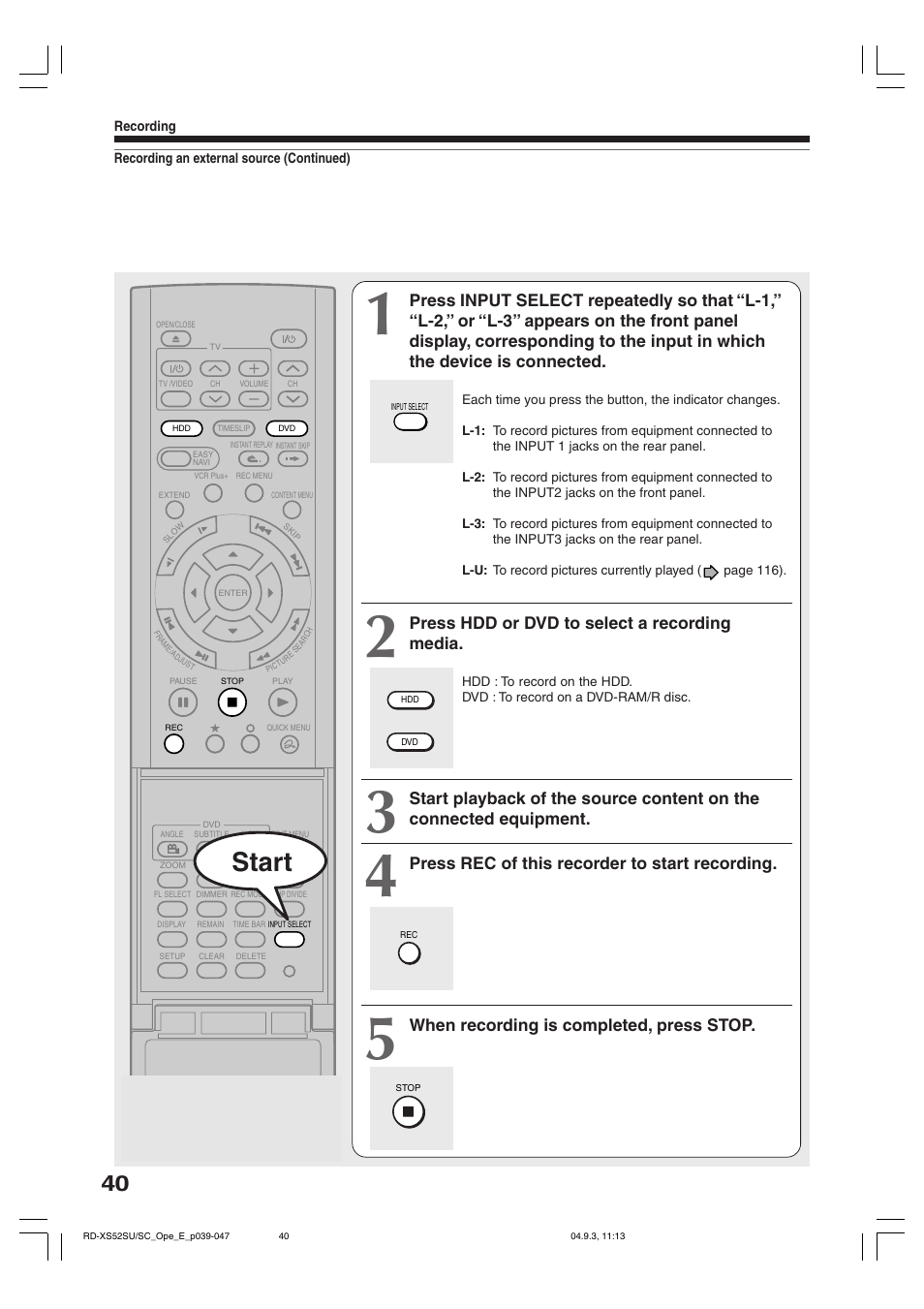 Start, Press hdd or dvd to select a recording media, Press rec of this recorder to start recording | When recording is completed, press stop | Toshiba RD-XS52SC User Manual | Page 40 / 179