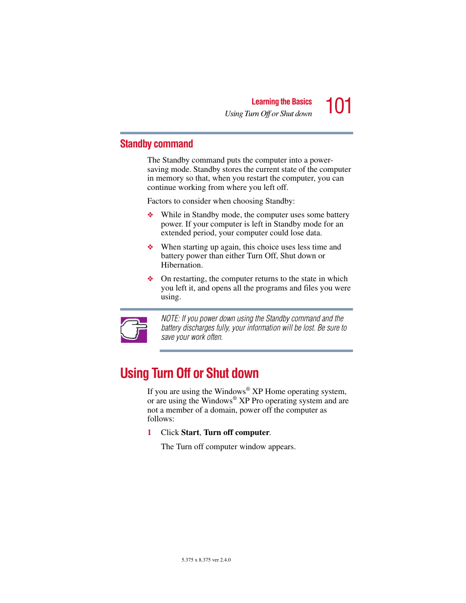 Standby command, Using turn off or shut down | Toshiba Satellite 2415 Series User Manual | Page 101 / 279