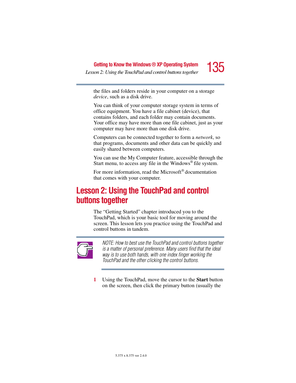 Lesson 2: using the touchpad, And control buttons together, Lesson 2: using the | Toshiba Satellite 2415 Series User Manual | Page 135 / 279