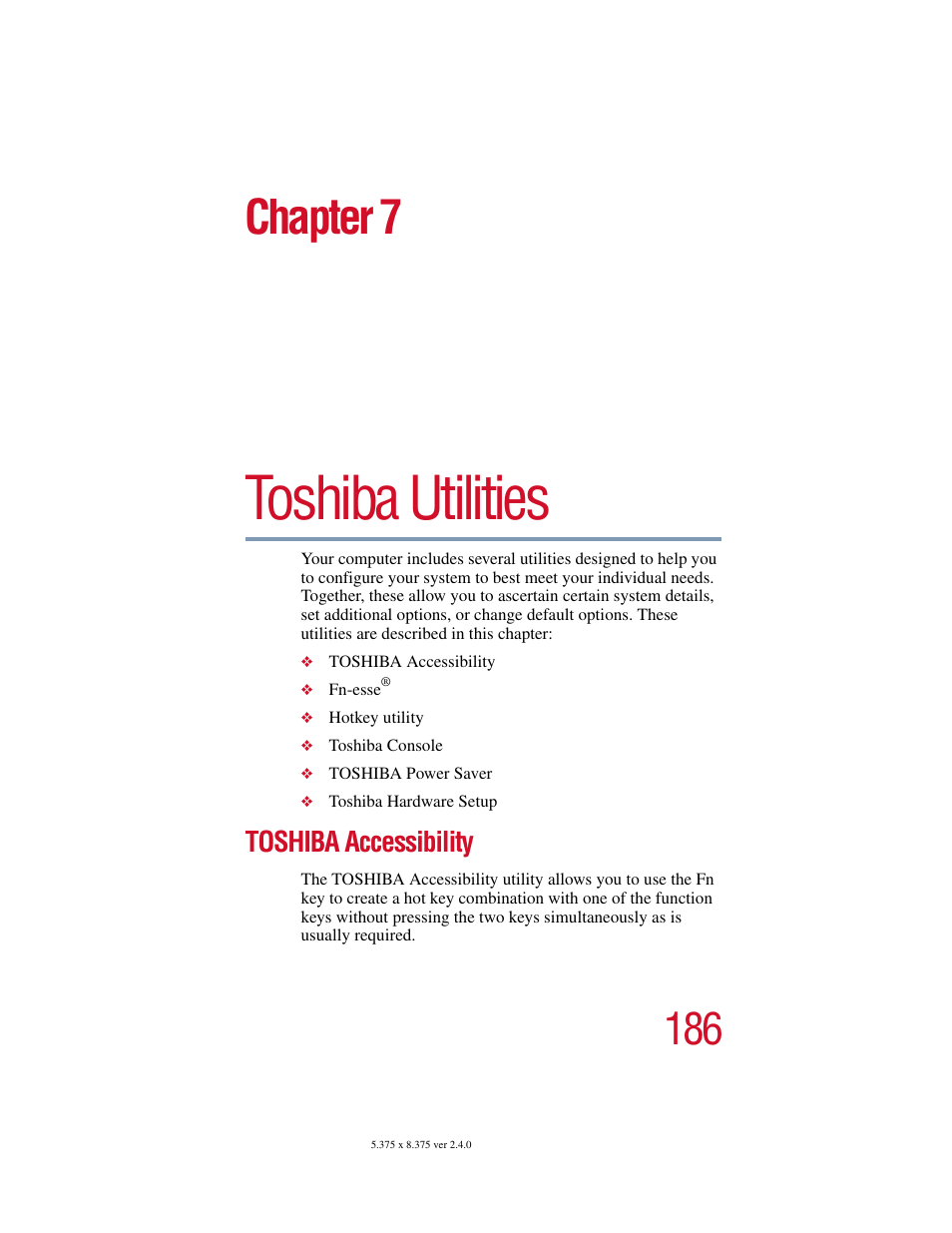 Chapter 7: toshiba utilities, Toshiba accessibility, Toshiba utilities | Chapter 7 | Toshiba Satellite 2415 Series User Manual | Page 186 / 279