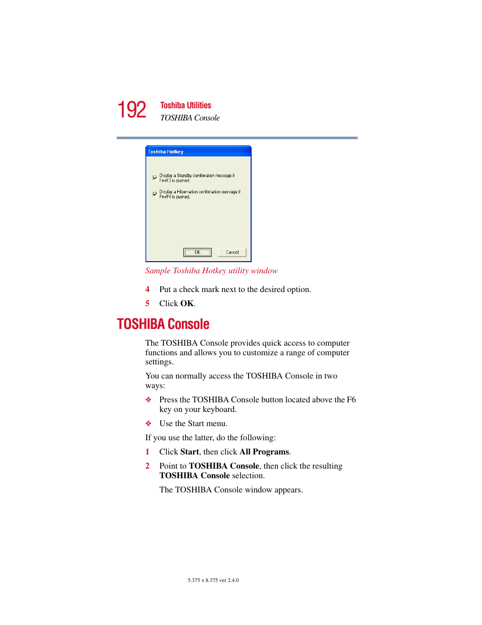 Toshiba console, Rious functions. see | Toshiba Satellite 2415 Series User Manual | Page 192 / 279