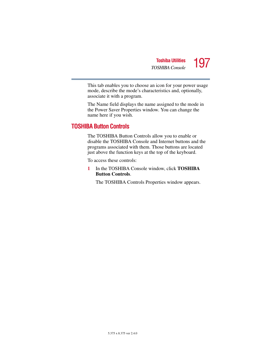 Toshiba button controls | Toshiba Satellite 2415 Series User Manual | Page 197 / 279