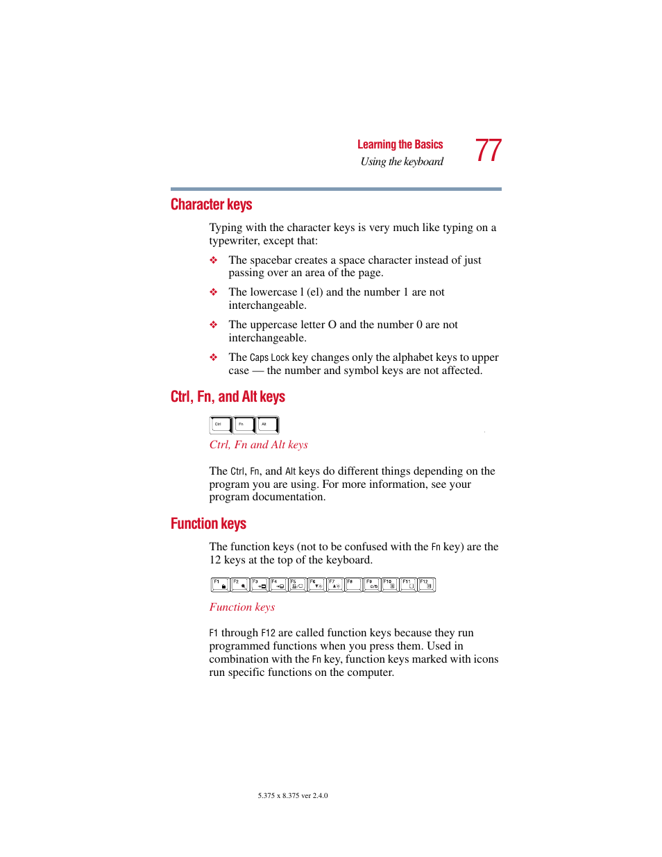 Character keys, Ctrl, fn, and alt keys, Function keys | Toshiba Satellite 2415 Series User Manual | Page 77 / 279