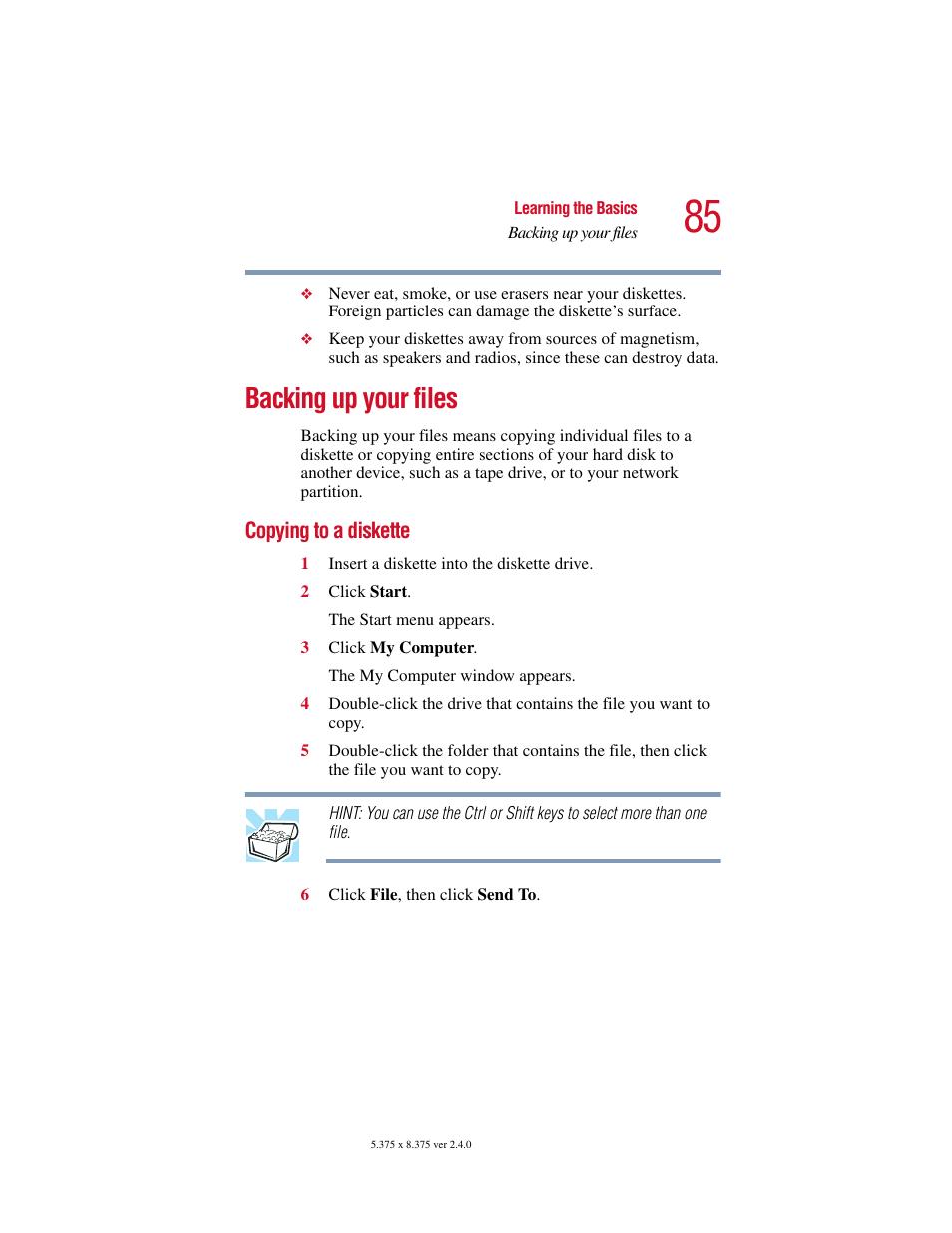Backing up your files, Copying to a diskette | Toshiba Satellite 2415 Series User Manual | Page 85 / 279