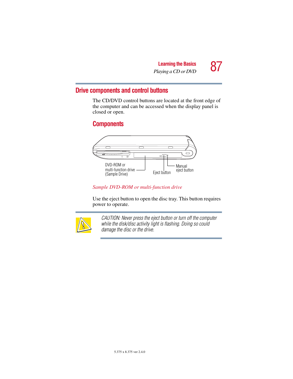 Drive components and control buttons | Toshiba Satellite 2415 Series User Manual | Page 87 / 279