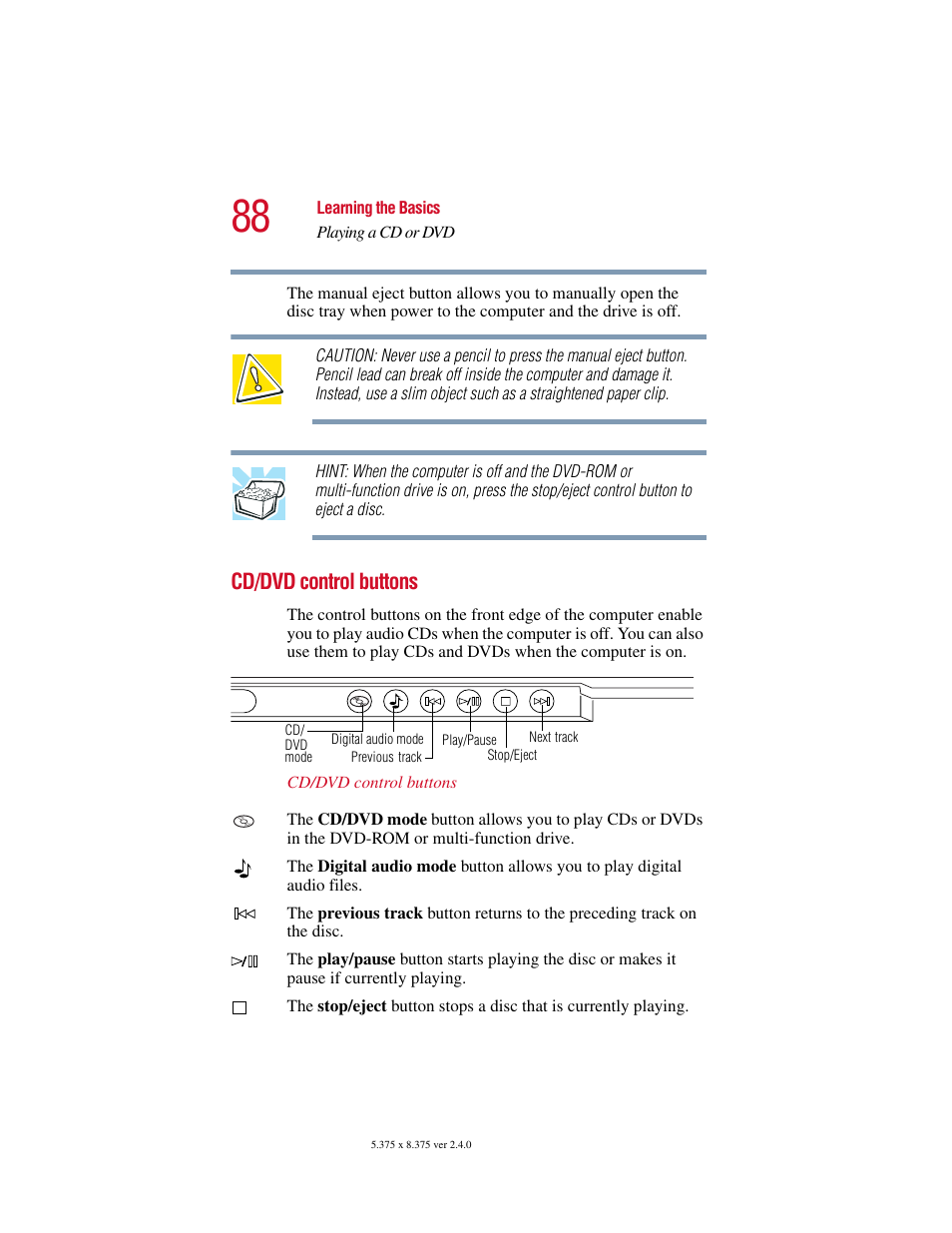 Cd/dvd control buttons | Toshiba Satellite 2415 Series User Manual | Page 88 / 279