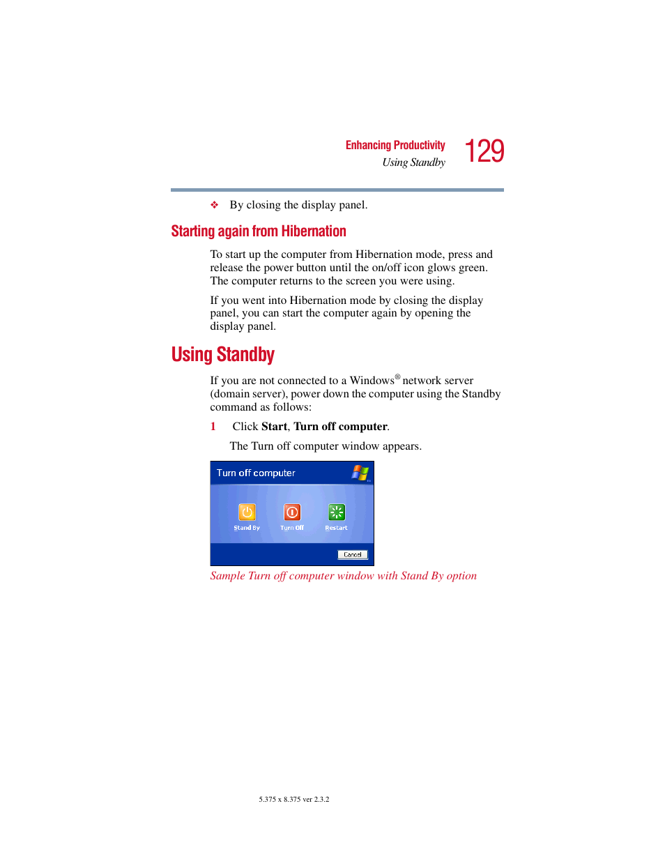 Starting again from hibernation, Using standby | Toshiba VIRTUALTECH C6609-1201M1 User Manual | Page 129 / 209