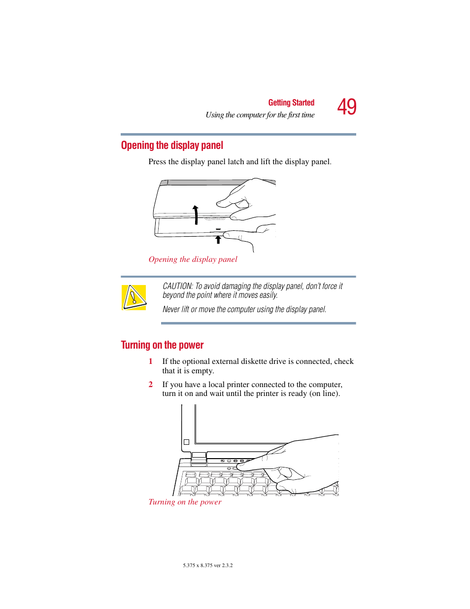 Opening the display panel, Turning on the power, Opening the display panel turning on the power | Toshiba VIRTUALTECH C6609-1201M1 User Manual | Page 49 / 209