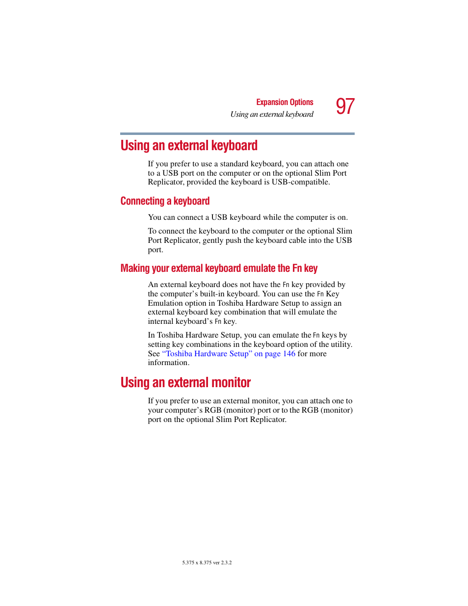 Using an external keyboard, Connecting a keyboard, Making your external keyboard emulate the fn key | Using an external monitor, Emulate the fn key, Connecting a, Using an external | Toshiba VIRTUALTECH C6609-1201M1 User Manual | Page 97 / 209