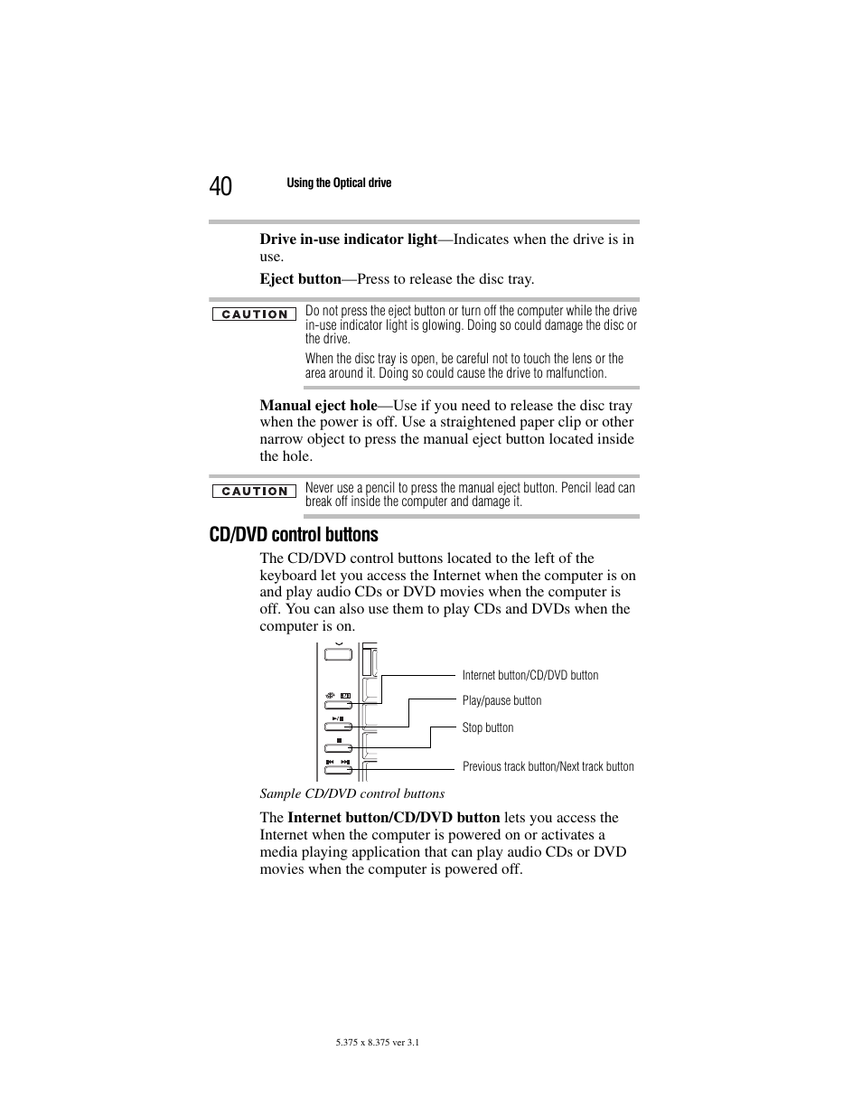 Cd/dvd control buttons | Toshiba Satellite A100/A105 User Manual | Page 40 / 72