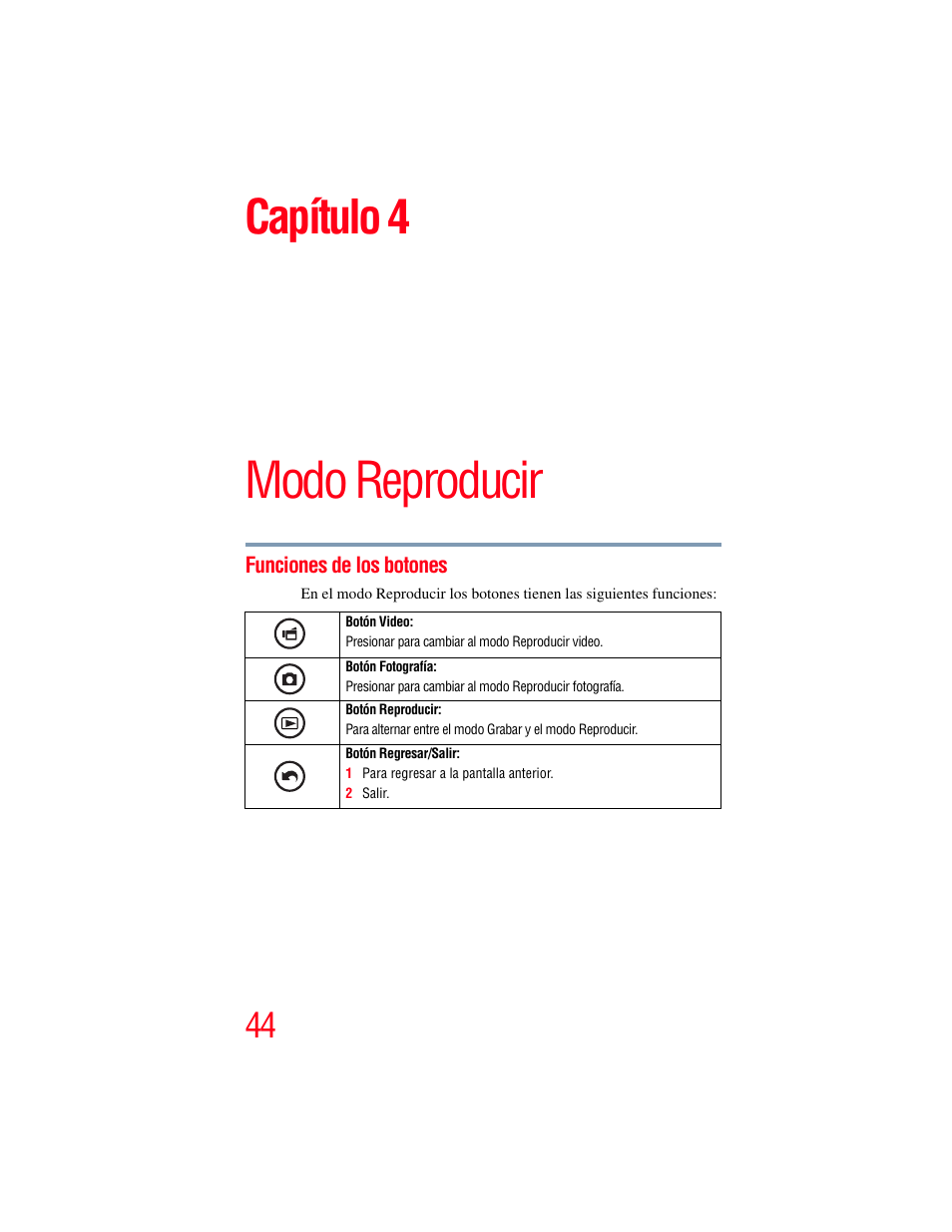 Capítulo 4: modo reproducir, Funciones de los botones, Modo reproducir” en la | Modo reproducir, Capítulo 4 | Toshiba B10 User Manual | Page 116 / 145