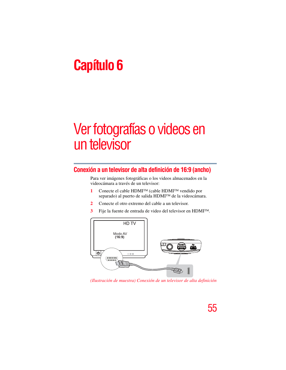Conexión a un televisor de alta definición de, 9 (ancho), Ver fotografías o videos en un televisor | Capítulo 6 | Toshiba B10 User Manual | Page 127 / 145