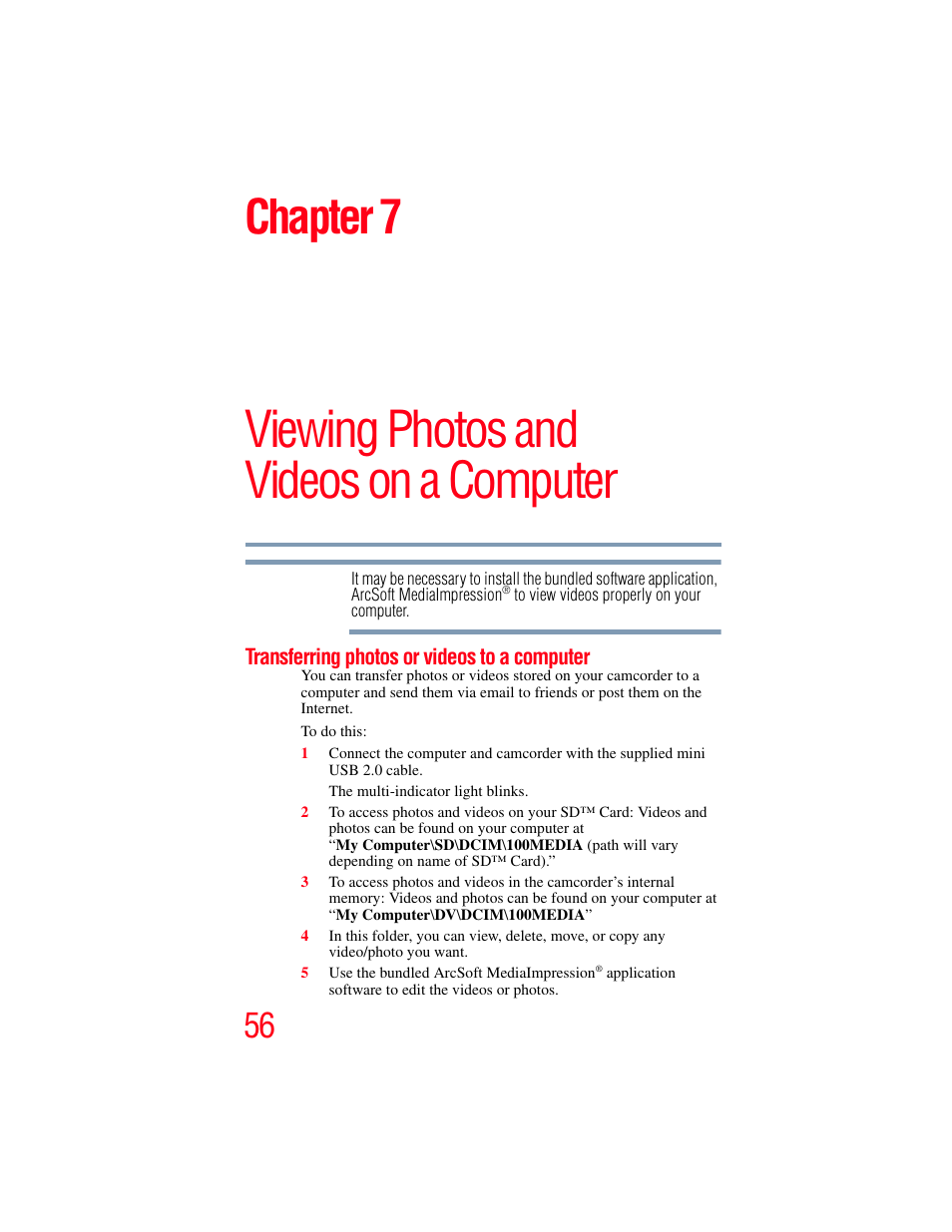 Chapter 7: viewing photos and videos on a computer, Transferring photos or videos to a computer, Chapter 7: viewing photos and | Videos on a computer, Viewing photos and videos on a computer, Chapter 7 | Toshiba B10 User Manual | Page 56 / 145