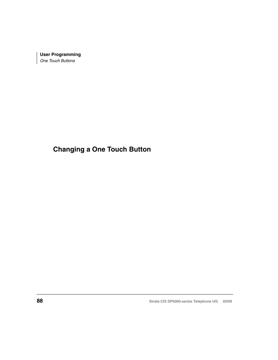 One touch buttons, Changing a one touch button | Toshiba STRATA DP5000 User Manual | Page 104 / 142