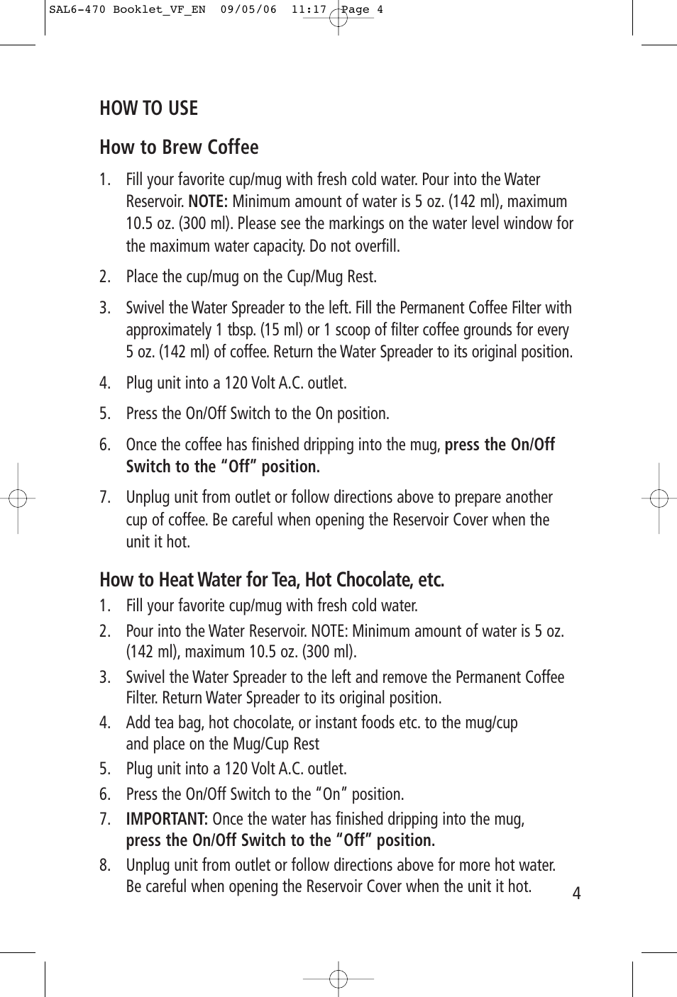 How to use how to brew coffee, How to heat water for tea, hot chocolate, etc | Toastess Coffee Maker TFC-326 User Manual | Page 4 / 6