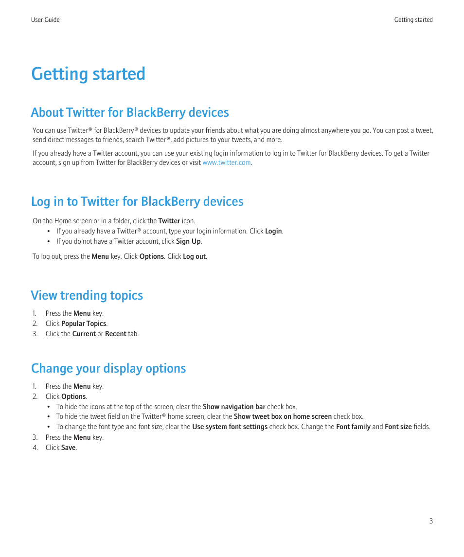 Getting started, About twitter for blackberry devices, Log in to twitter for blackberry devices | View trending topics, Change your display options | Twitter SWD-1004091-0707095645-001 User Manual | Page 5 / 22