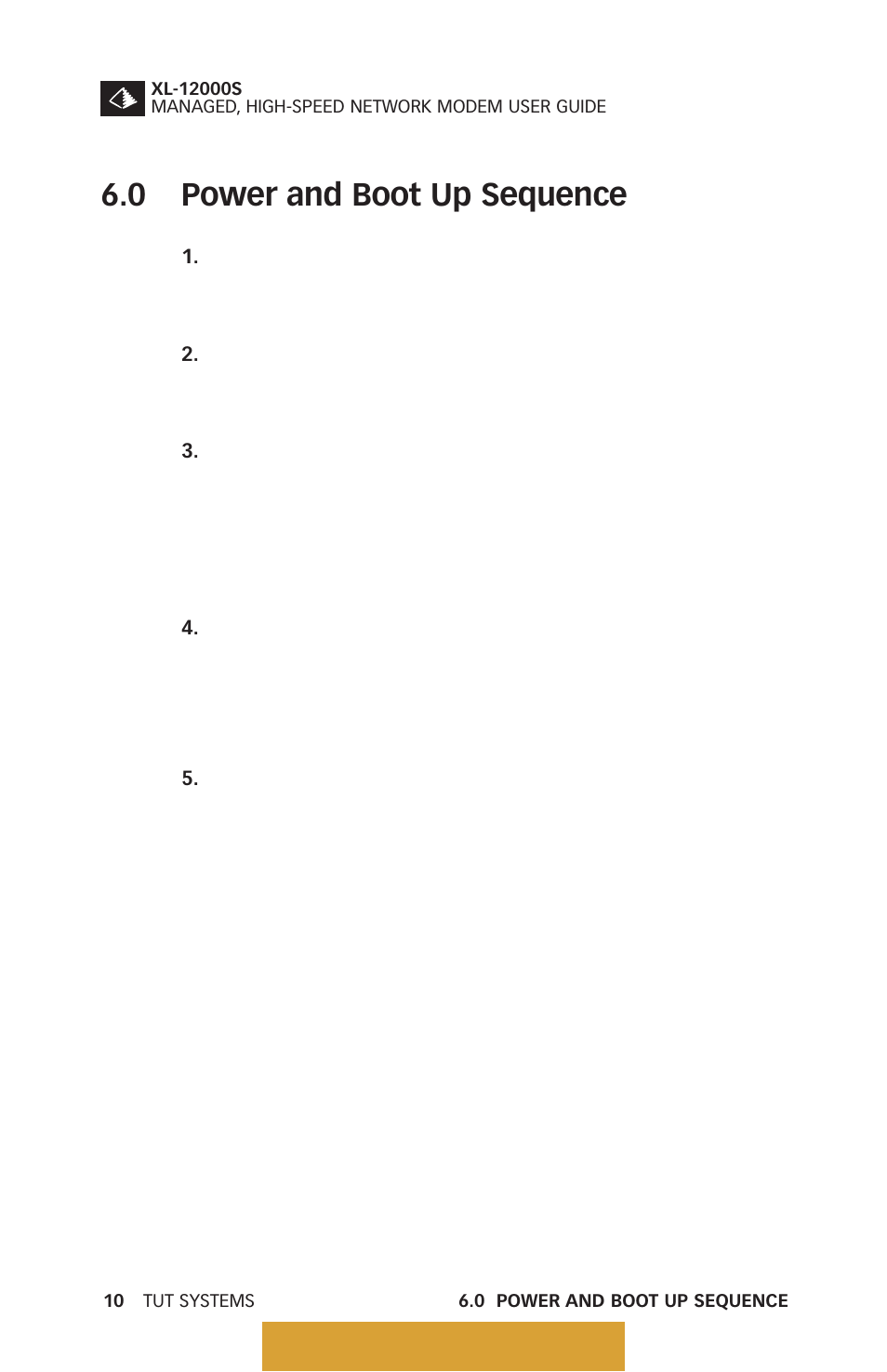 Power and boot up sequence, Configure the modem, 1 quick | Start, 0 power and boot up sequence, Back to table of contents | Tut Systems XL-12000S User Manual | Page 18 / 78