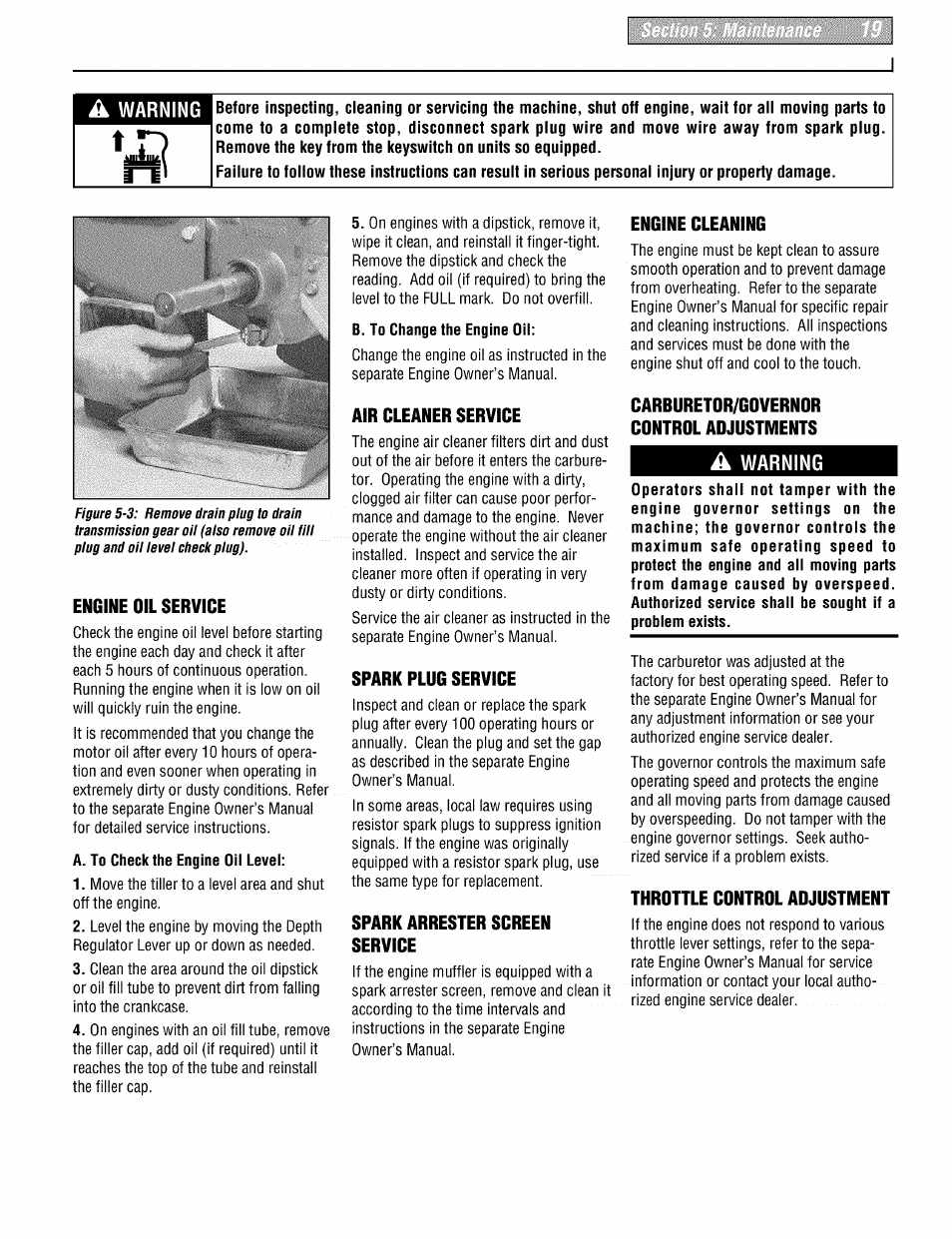 Engine oil service, A. to check the engine oil level, B. to change the engine oil | Air cleaner service, Spark plug service, Spark arrester screen service, Engine cleaning, Carburetor/governor control aojustments, A warning, Throttle control aojustment | Troy-Bilt PONY 664DM User Manual | Page 19 / 44