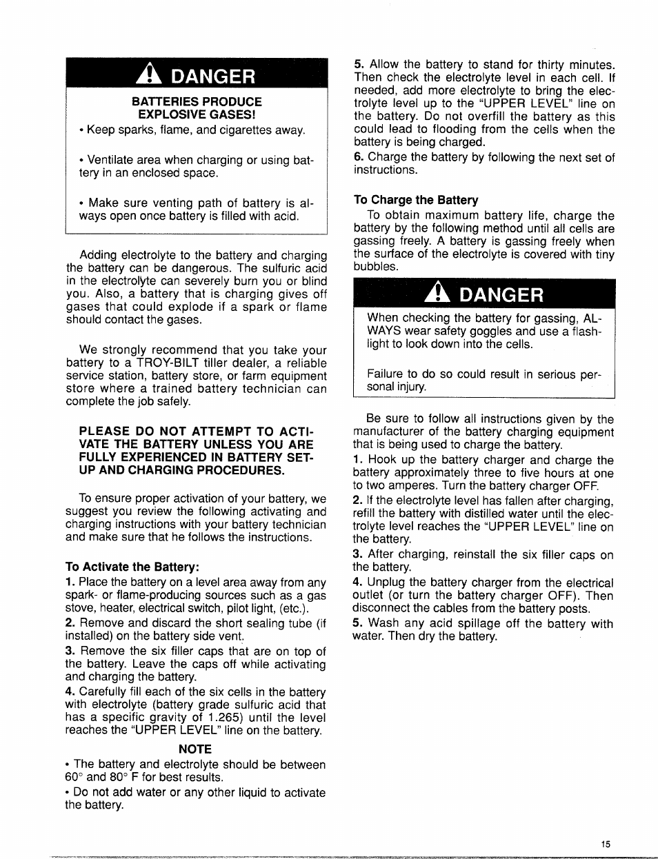 A danger, Batteries produce explosive gases, To activate the battery | Note, To charge the battery, Danger | Troy-Bilt 15009 User Manual | Page 17 / 56