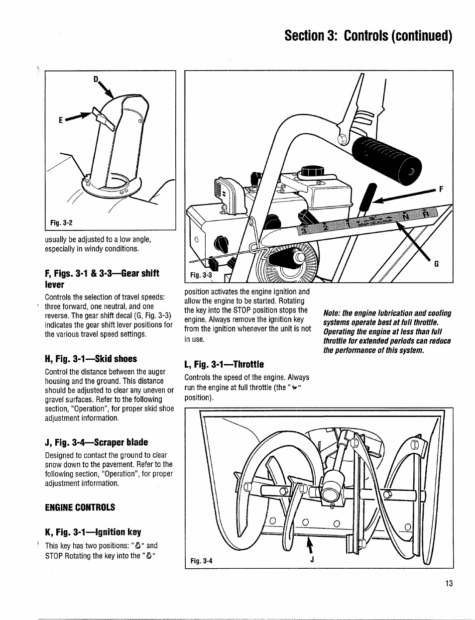 F, figs. 3-1 & 3-3—gear shift iever, H, fig. 3-1—skid shoes, J, fig. 3-4—scraper blade | Engine controls, K, fig. 3-1—ignition key, L, fig. 3-1—throttle | Troy-Bilt 42000 User Manual | Page 13 / 32