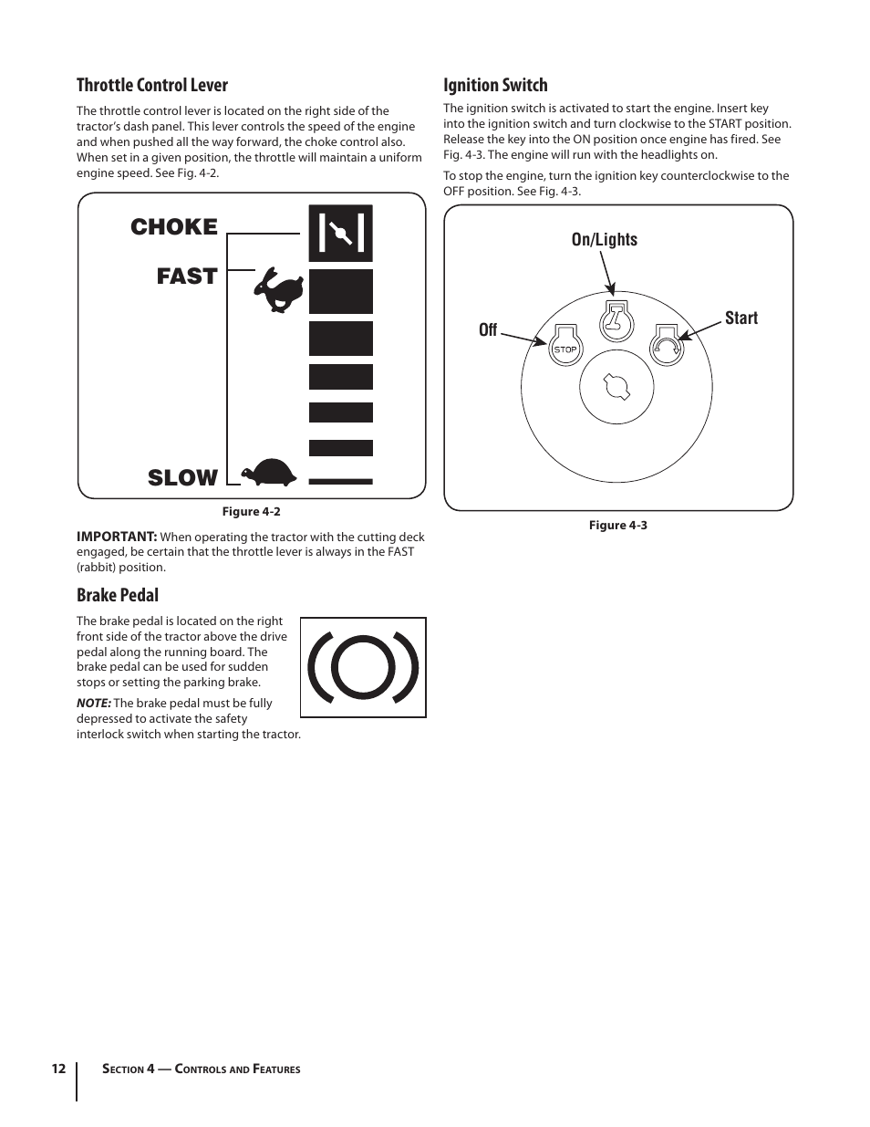 Fast slow choke, Throttle control lever, Brake pedal | Ignition switch | Troy-Bilt Bronco User Manual | Page 12 / 64