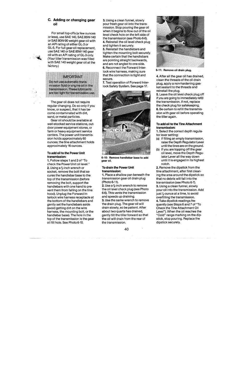 C. adding or changing gear oil, Important, To add oil to the power unit transmission | To drain the power unit transmission, To add oil to the tine attachment transmission | Troy-Bilt 8 HP User Manual | Page 42 / 84