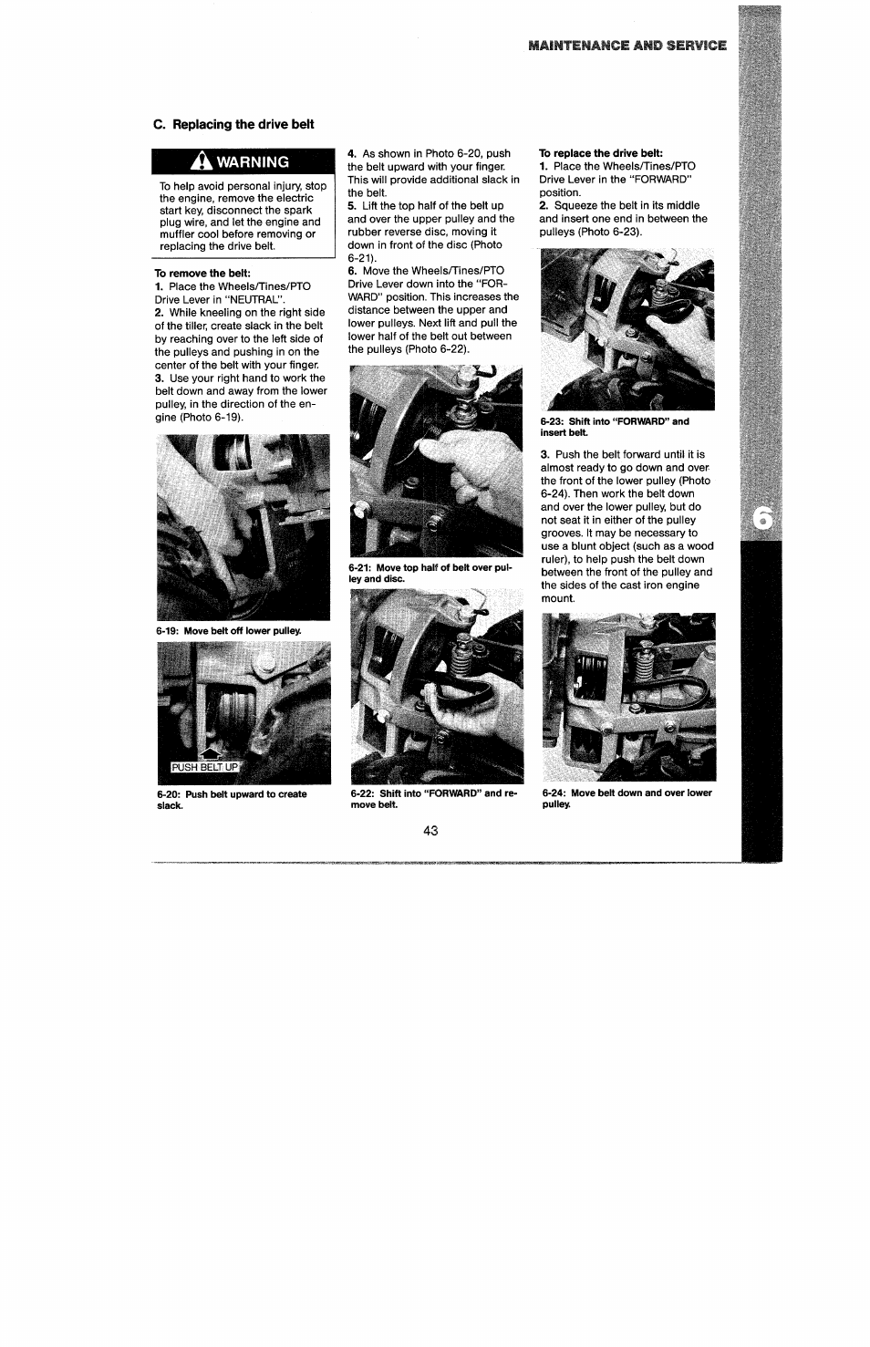 C. replacing the drive belt, A warning, To remove the belt | To replace the drive belt | Troy-Bilt 8 HP User Manual | Page 45 / 84