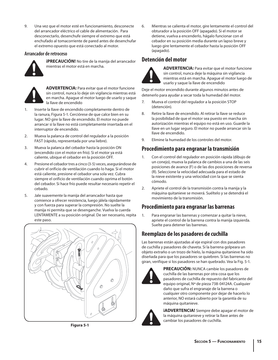 Detención del motor, Procedimiento para engranar la transmisión, Procedimiento para engranar las barrenas | Reemplazo de los pasadores de cuchilla, Arrancador de retroceso | Troy-Bilt Storm 2410 User Manual | Page 45 / 60