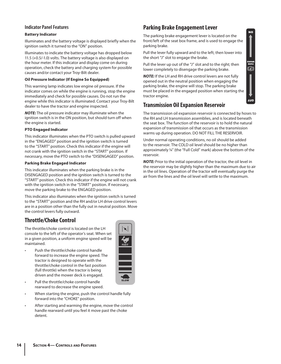 Throttle/choke control, Parking brake engagement lever, Transmission oil expansion reservoir | Indicator panel features | Troy-Bilt RZT MUSTANG ZT50 User Manual | Page 14 / 76