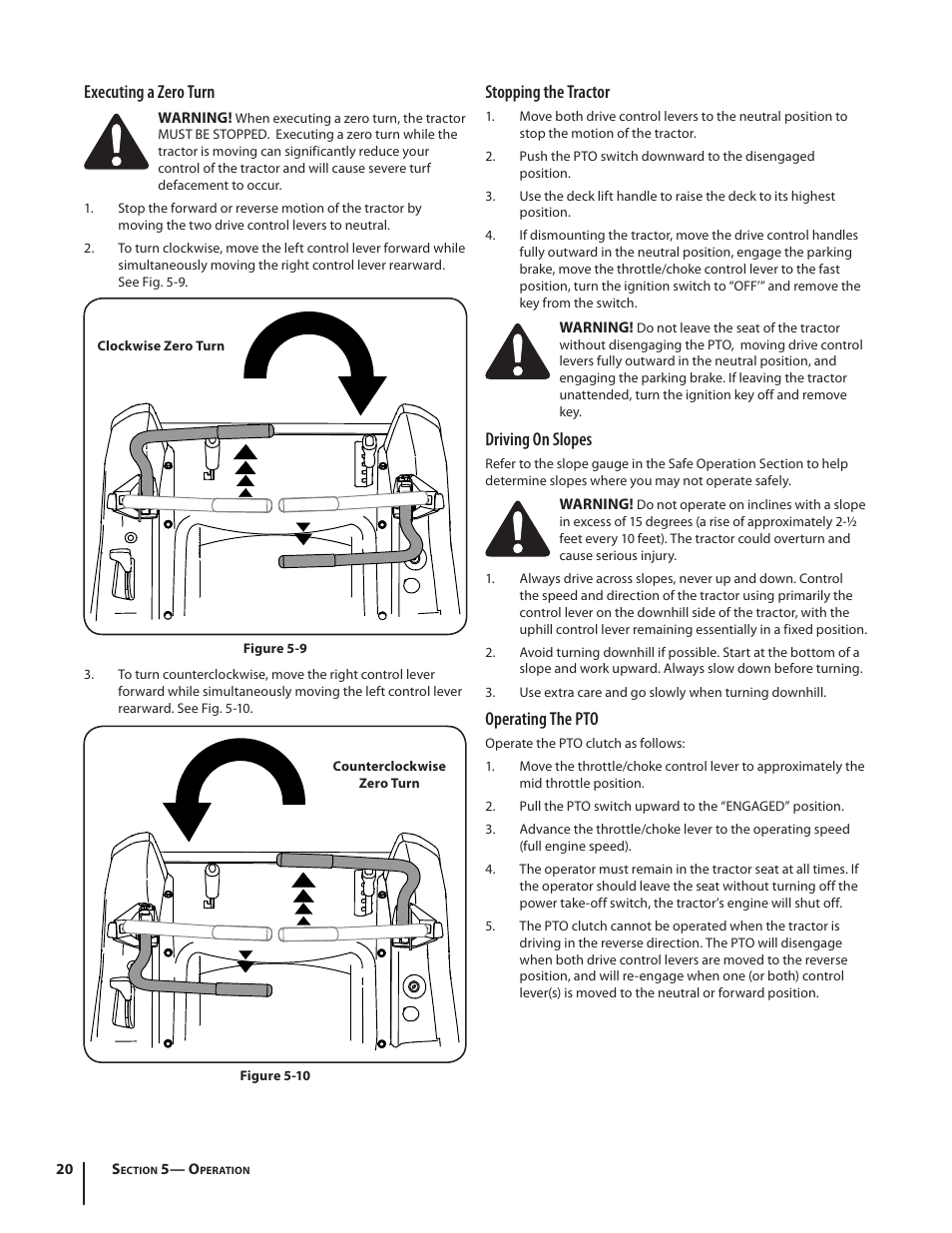 Executing a zero turn, Stopping the tractor, Driving on slopes | Operating the pto | Troy-Bilt RZT SERIES ZT42 User Manual | Page 20 / 76