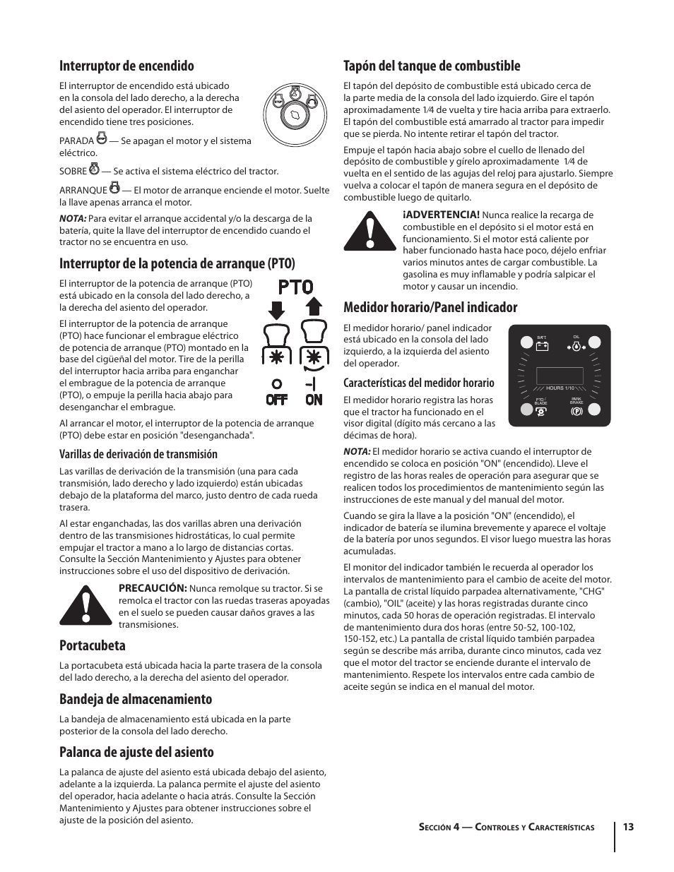 Interruptor de encendido, Interruptor de la potencia de arranque (pto), Portacubeta | Bandeja de almacenamiento, Palanca de ajuste del asiento, Tapón del tanque de combustible, Medidor horario/panel indicador, Varillas de derivación de transmisión, Características del medidor horario | Troy-Bilt RZT SERIES ZT42 User Manual | Page 53 / 76