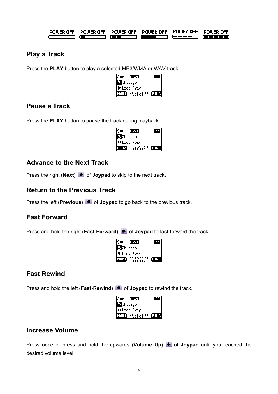 Play a track, Pause a track, Advance to the next track | Return to the previous track, Fast forward, Fast rewind, Increase volume | Transcend Information T.sonicTM 612 User Manual | Page 9 / 39