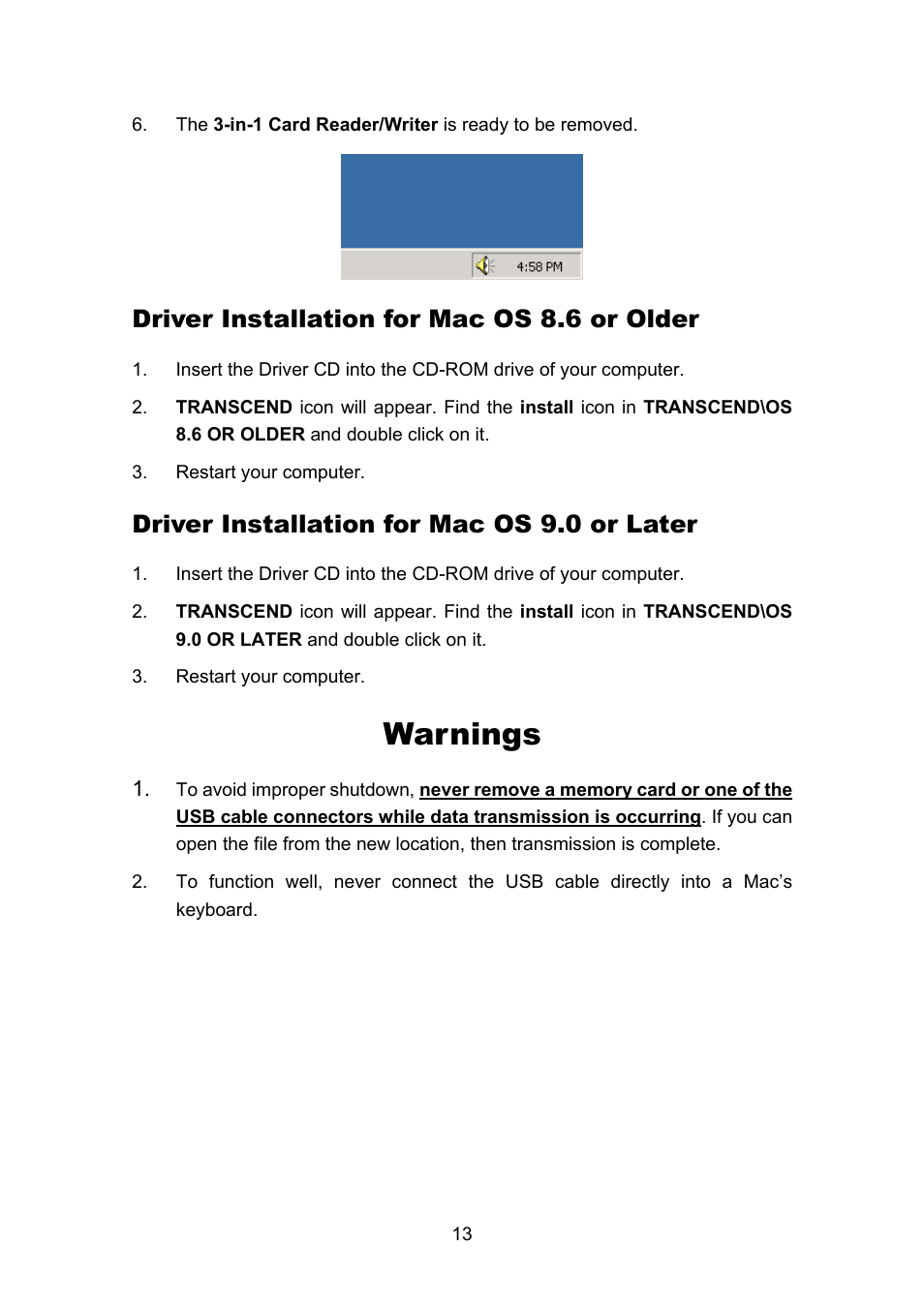 Warnings, Driver installation for mac os 8.6 or older, Driver installation for mac os 9.0 or later | Transcend Information 3-in-1 Card Reader/Writer TS0MFLRD User Manual | Page 15 / 17