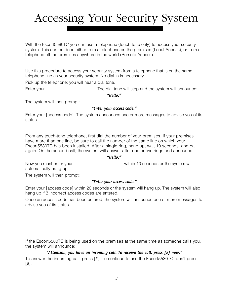 Accessing your security system, 1 local access, 2 remote access | 3 receiving incoming calls | Tyco Voice Assisted Security Control Escort5580TC User Manual | Page 3 / 24