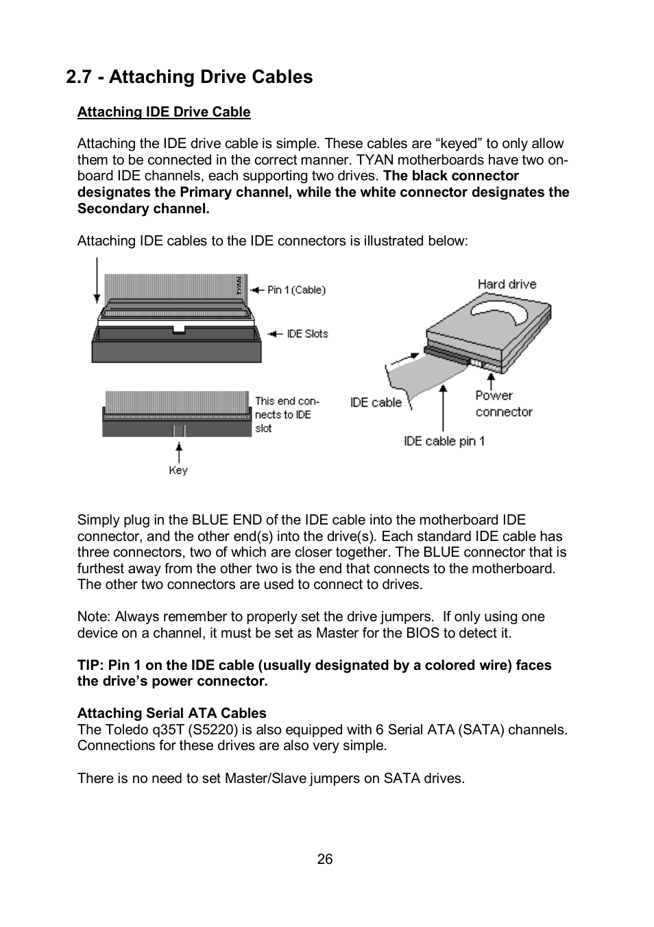 7 - attaching drive cables | Tyan Computer TOLEDO S5520 User Manual | Page 26 / 79