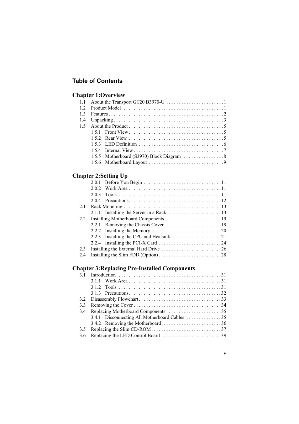 Table of contents chapter 1:overview, Chapter 2:setting up, Chapter 3:replacing pre-installed components | Tyan Computer Transport GT20 B3970-U User Manual | Page 7 / 77