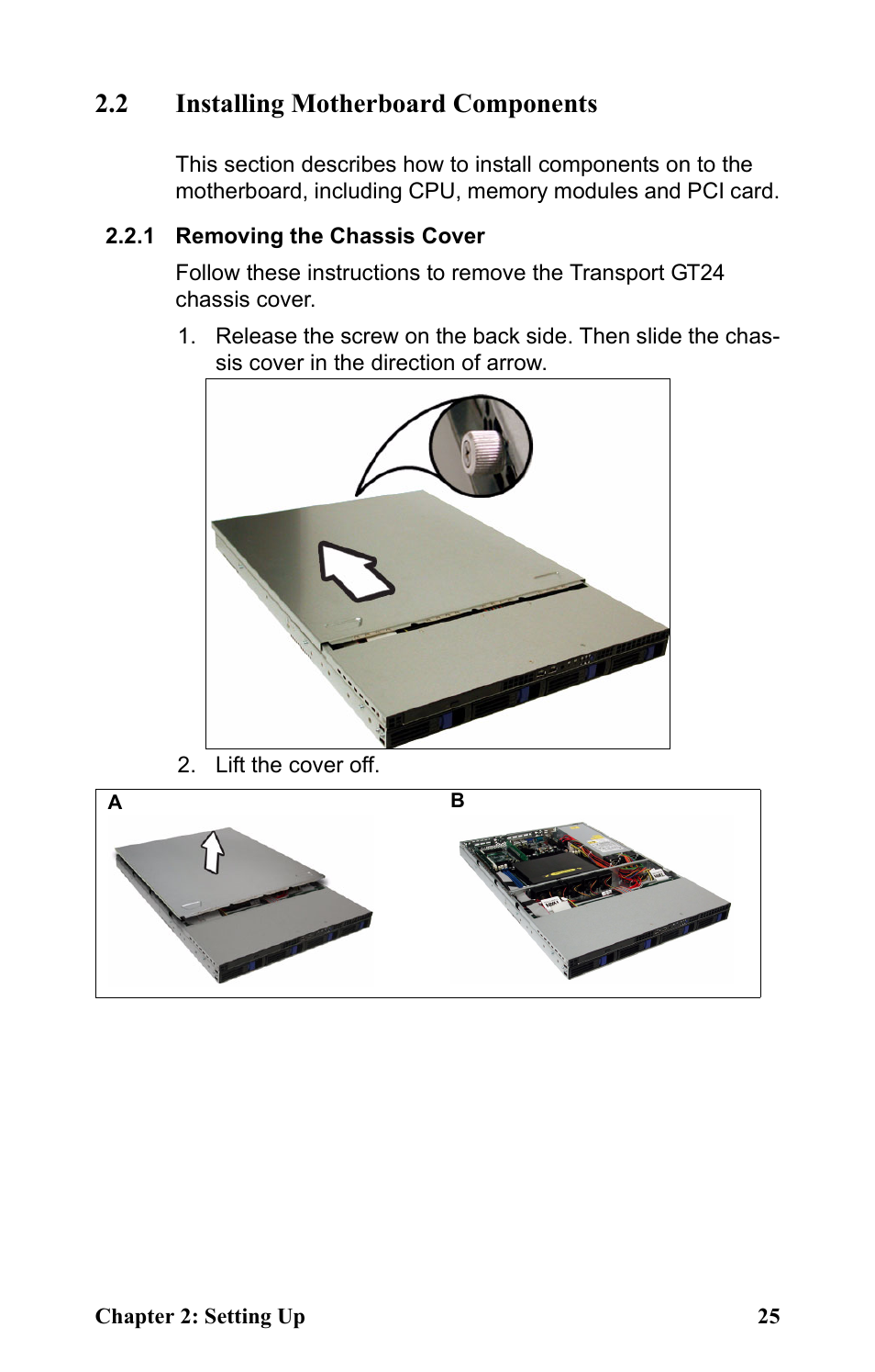 2 installing motherboard components, 1 removing the chassis cover, Lift the cover off | Tyan Computer Transport GT24 B2881 User Manual | Page 33 / 82