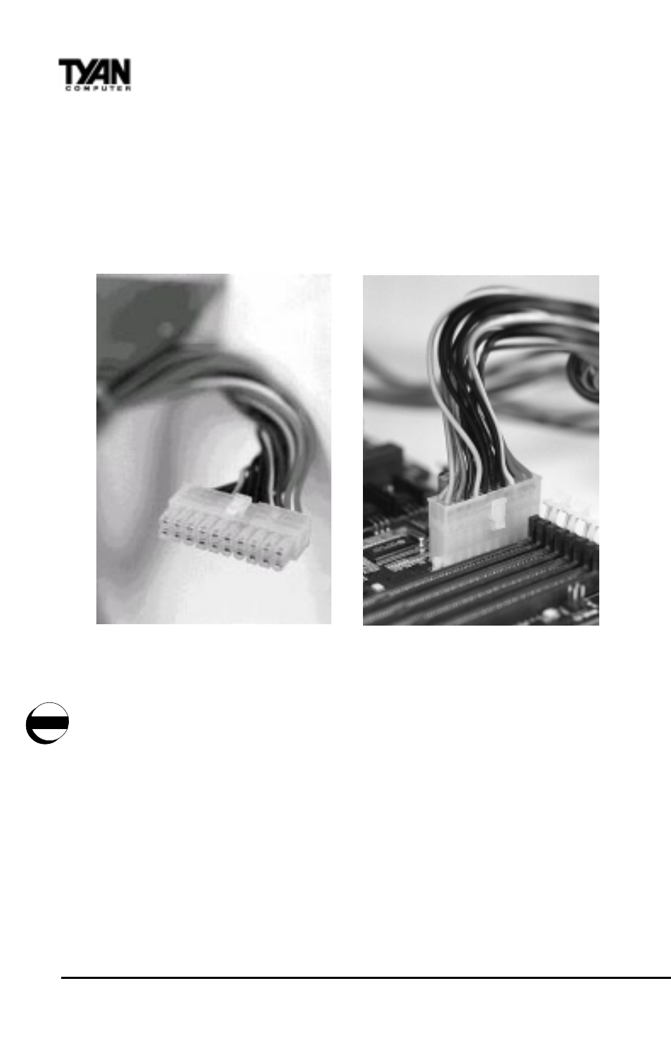 Plug in the power connector as shown | Tyan Computer InterServe 90 User Manual | Page 14 / 85