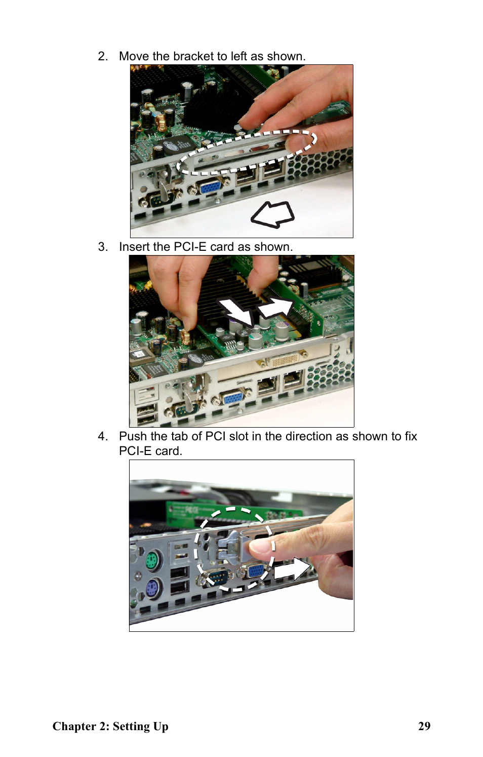 Move the bracket to left as shown, Insert the pci-e card as shown | Tyan Computer Transport GT24 B2891 User Manual | Page 37 / 82