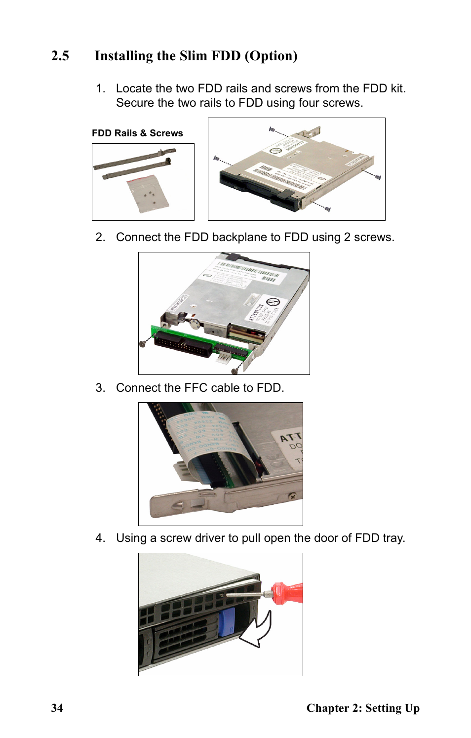 5 installing the slim fdd (option), Connect the fdd backplane to fdd using 2 screws, Connect the ffc cable to fdd | Tyan Computer Transport GT24 B2891 User Manual | Page 42 / 82