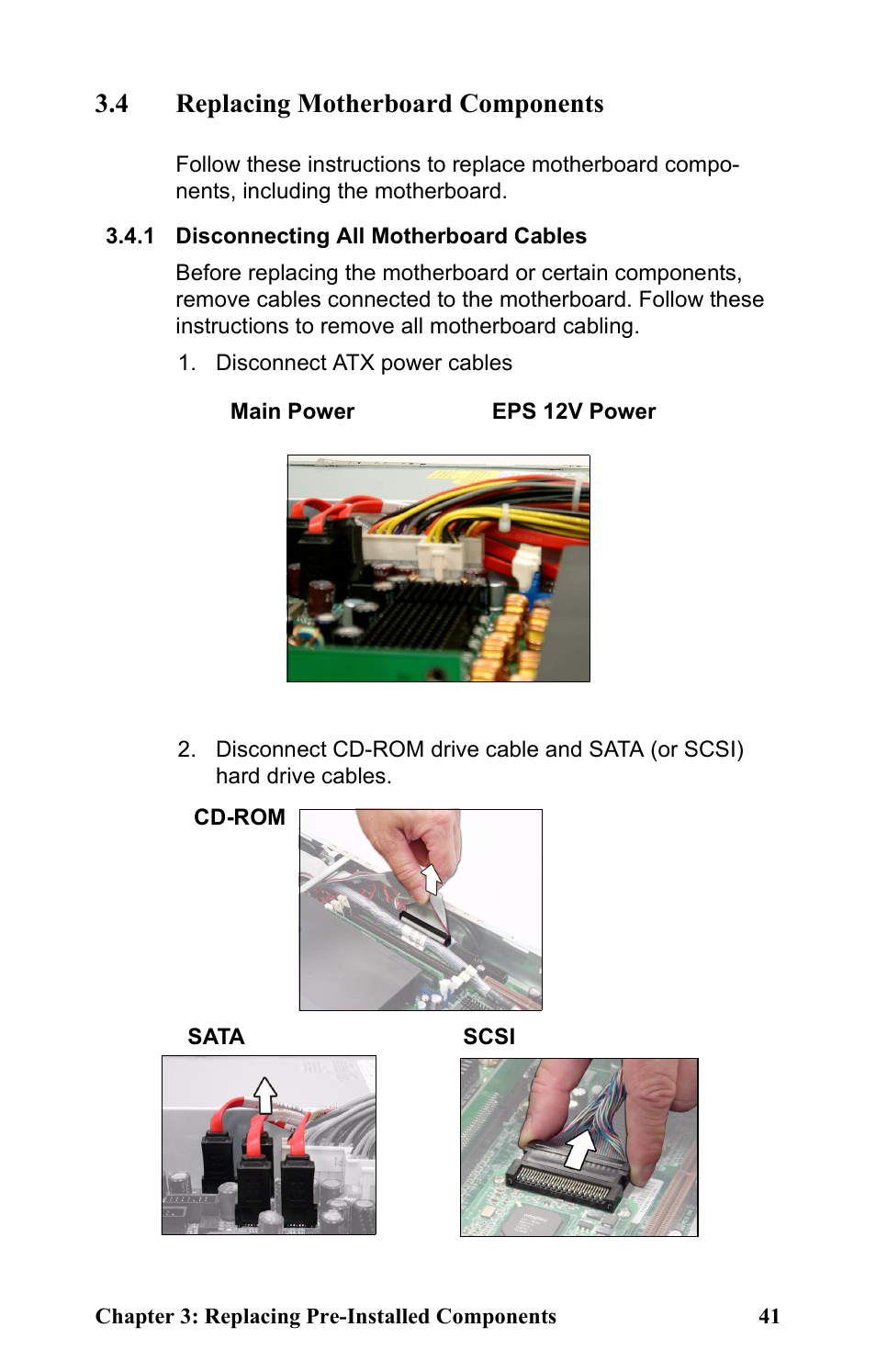 4 replacing motherboard components, 1 disconnecting all motherboard cables, Disconnect atx power cables | Tyan Computer Transport GT24 B2891 User Manual | Page 49 / 82