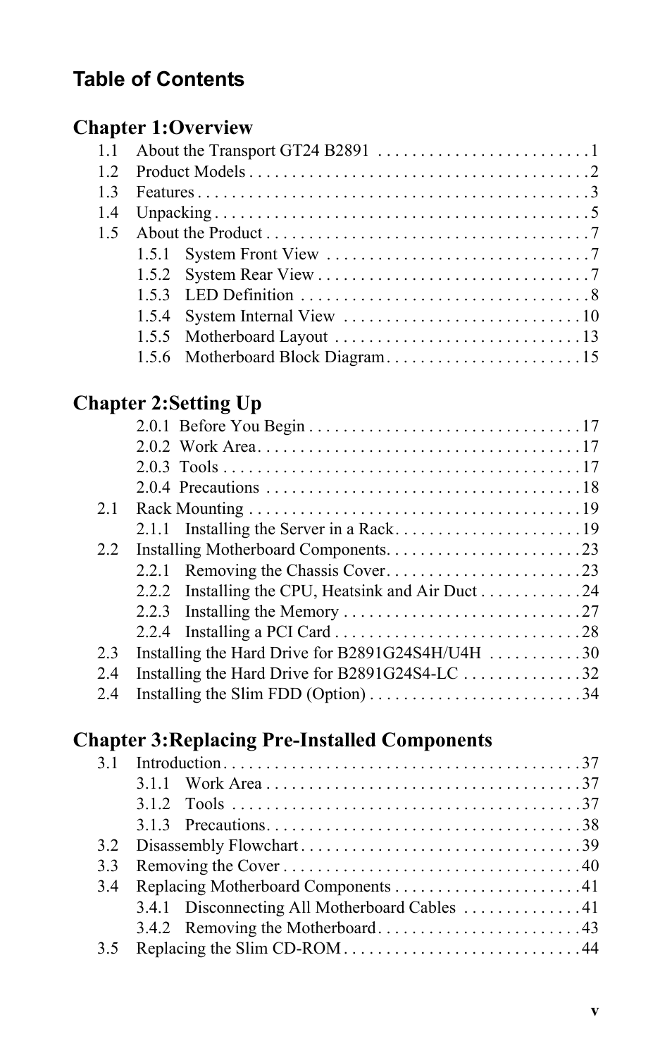 Table of contents chapter 1:overview, Chapter 2:setting up, Chapter 3:replacing pre-installed components | Tyan Computer Transport GT24 B2891 User Manual | Page 7 / 82