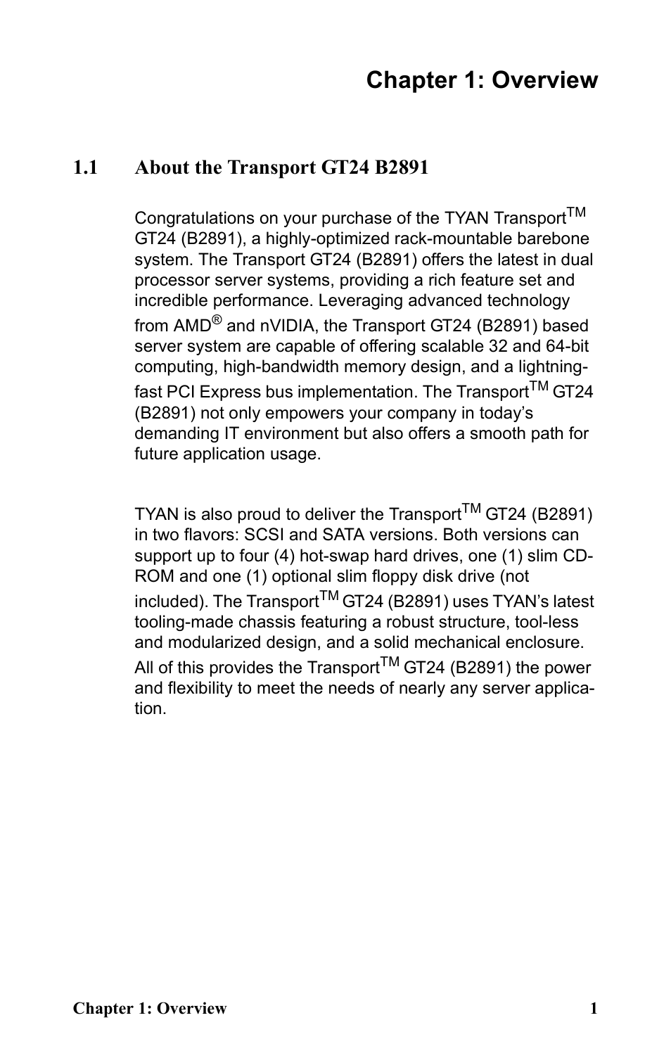 Chapter 1: overview, 1 about the transport gt24 b2891, Chapter 2: setting up | Chapter 3: replacing pre-installed components | Tyan Computer Transport GT24 B2891 User Manual | Page 9 / 82