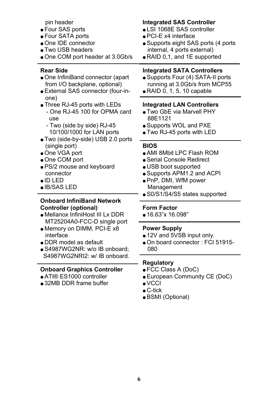 Pin header, Four sas ports, Four sata ports | One ide connector, Two usb headers, One com port header at 3.0gb/s rear side, External sas connector (four-in- one), Two (side-by-side) usb 2.0 ports (single port), One vga port, One com port | Tyan Computer THUNDER N3600QX User Manual | Page 6 / 100